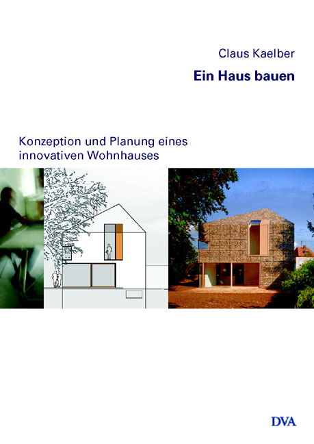 Ein Haus bauen - Claus Kaelber