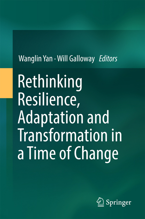 Rethinking Resilience, Adaptation and Transformation in a Time of Change - 