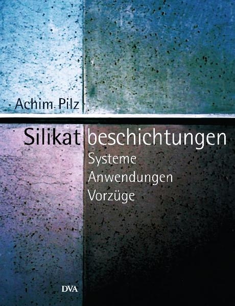 Silikatbeschichtungen - Achim Pilz