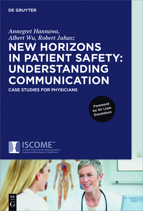 New Horizons in Patient Safety: Understanding Communication -  Annegret Hannawa,  Albert Wu,  Robert Juhasz