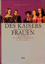 Des Kaisers Frauen - Rosine de Dijn