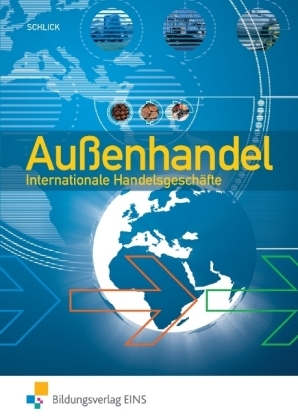 Außenhandel / Außenhandel - Internationale Handelsgeschäfte - Helmut Schlick