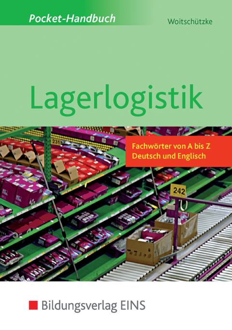 Pocket-Handbuch Lagerlogistik - Claus-Peter Woitschützke