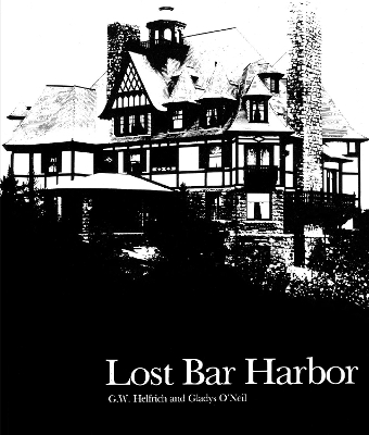 Lost Bar Harbor - G. W. Helfrich, Gladys O'Neil