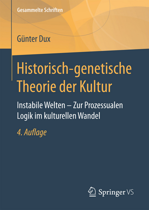 Historisch-genetische Theorie der Kultur -  Günter Dux
