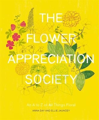 The Flower Appreciation Society - Anna Day, Ellie Jauncey