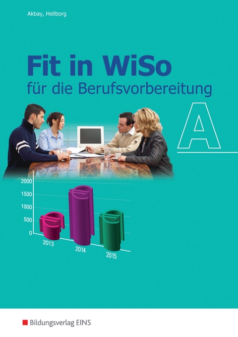 Fit in WiSo / Fit in WiSo A - Vahide Akbay, Gundula Hellborg