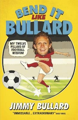 Bend It Like Bullard - Jimmy Bullard