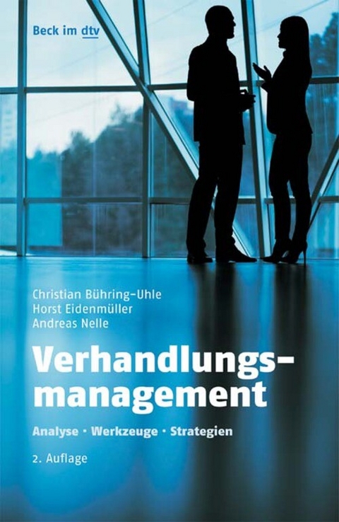 Verhandlungsmanagement - Christian Bühring-Uhle, Horst Eidenmüller, Andreas Nelle