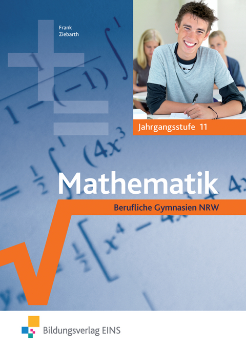 Mathematik / Mathematik für die Gymnasiale Oberstufe in Nordrhein-Westfalen - Claus-Günter Frank, Harald Ziebarth, Johannes Schornstein