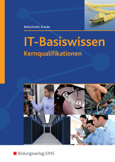 IT-Basiswissen - Linus Beilschmidt, Peter A. Kracke