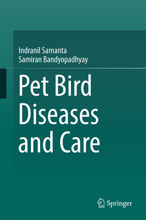 Pet bird diseases and care -  Samiran Bandyopadhyay,  Indranil Samanta