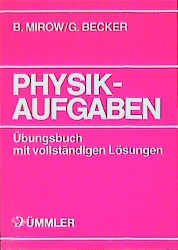 Physikaufgaben - Bernd Mirow, Gerhard Becker