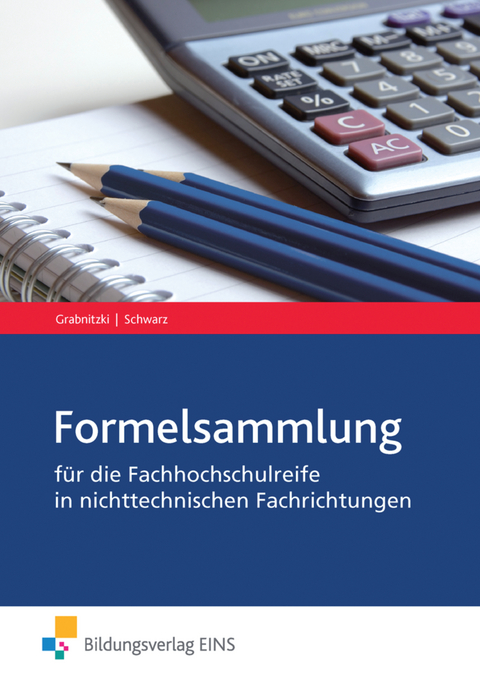 Mathematik für die Fachhochschulreife in nichttechnischen Fachrichtungen - Dieter Grabnitzki, Holger Schwarz