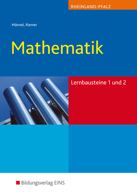 Mathematik / Mathematik Lernbausteine Rheinland-Pfalz - Rolf Männel, Axel Riemer