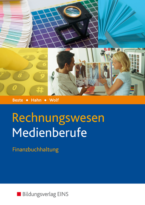 Rechnungswesen Medienberufe - Hans Hahn, Johannes Beste, Thomas Wolf