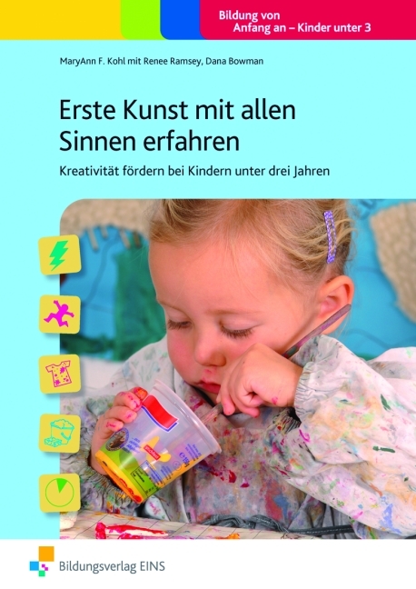 Erste Kunst mit allen Sinnen erfahren - MaryAnn Kohl