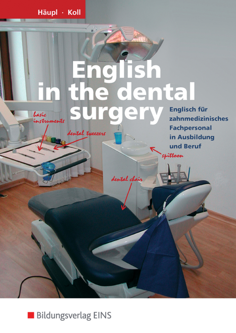 English in the Dental Surgery - Lidia Häupl, Sandra Koll