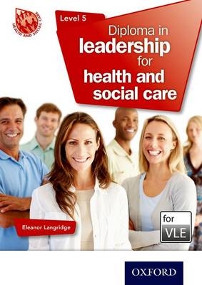 Diploma in Leadership for Health and Social Care Level 5 VLE -  Eleanor Langridge