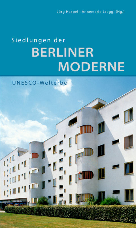 Siedlungen der Berliner Moderne - 