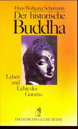 Der historische Buddha - Hans W Schumann