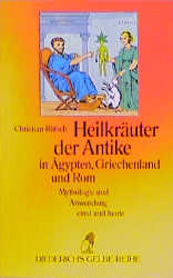 Heilkräuter der Antike - Christian Rätsch