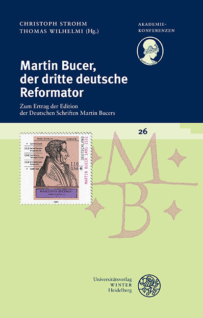 Martin Bucer, der dritte deutsche Reformator - 