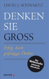 Denken Sie groß! - David Schwartz