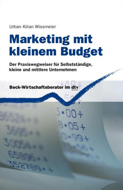 Marketing mit kleinem Budget - Urban Kilian Wissmeier