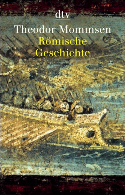 Römische Geschichte - Theodor Mommsen