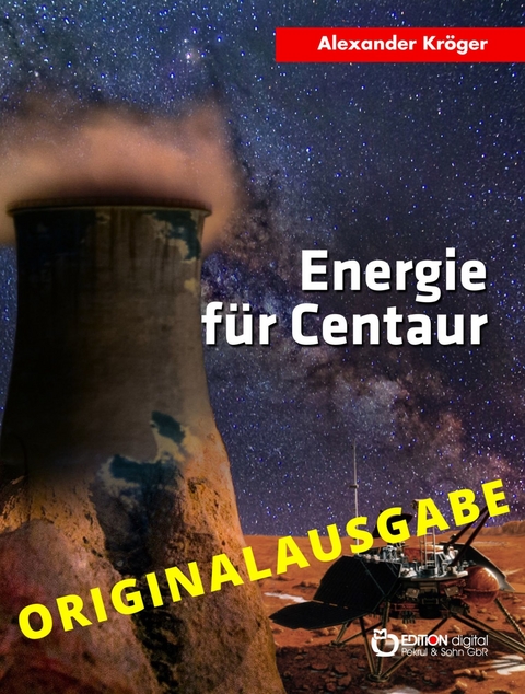 Energie für Centaur – Originalausgabe - Alexander Kröger