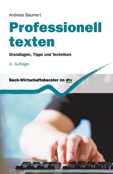 Professionell texten - Andreas Baumert