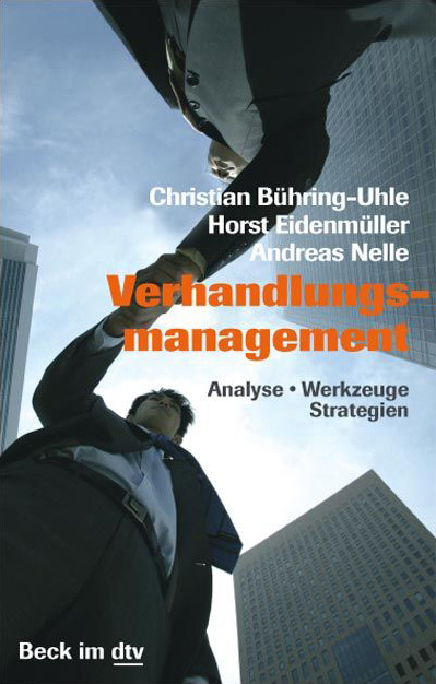 Verhandlungsmanagement - Christian Bühring-Uhle, Horst Eidenmüller, Andreas Nelle