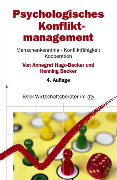 Psychologisches Konfliktmanagement - Annegret Hugo-Becker, Henning Becker