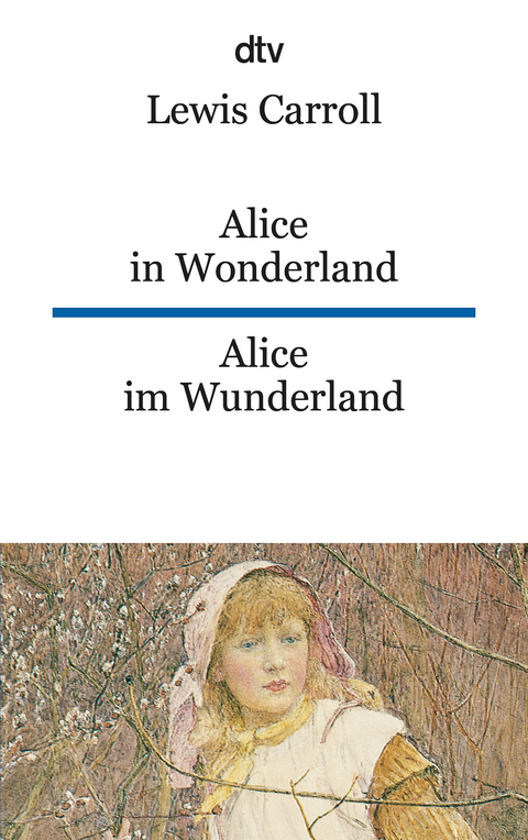 Alice in Wonderland Alice im Wunderland - Lewis Carroll