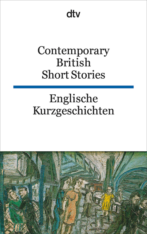 Contemporary British Short Stories Englische Kurzgeschichten - 