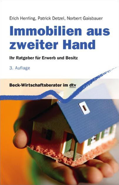 Immobilien aus zweiter Hand - Patrick Detzel, Norbert Gaisbauer, Erich Herrling