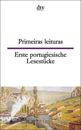 Erste portugiesische Lesestücke - Maria de Fatima Mesquita-Sternal