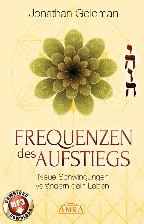 Frequenzen des Aufstiegs (mit Klangmeditationen) - Jonathan Goldman