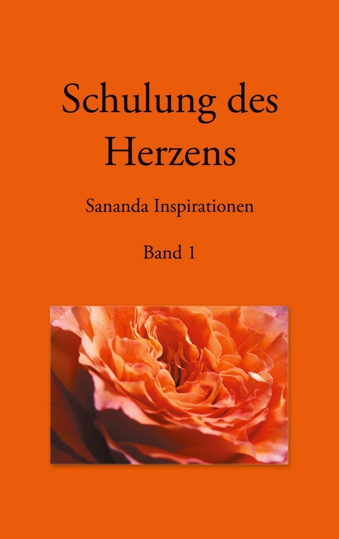 Schulung des Herzens - Sananda Inspirationen -  Heike Stuckert