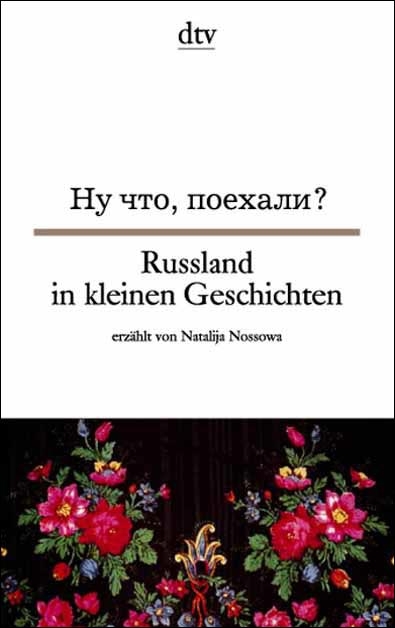 Russland in kleinen Geschichten