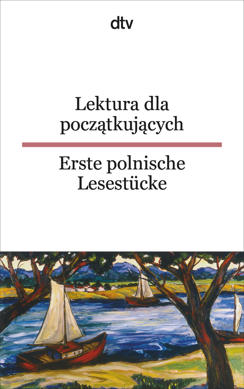 Lektura dla poczatkujacych Erste polnische Lesestücke - 