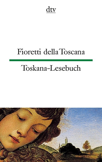 Fioretti della Toscana Toskana-Lesebuch