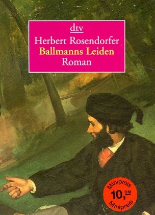 Ballmanns Leiden - Herbert Rosendorfer