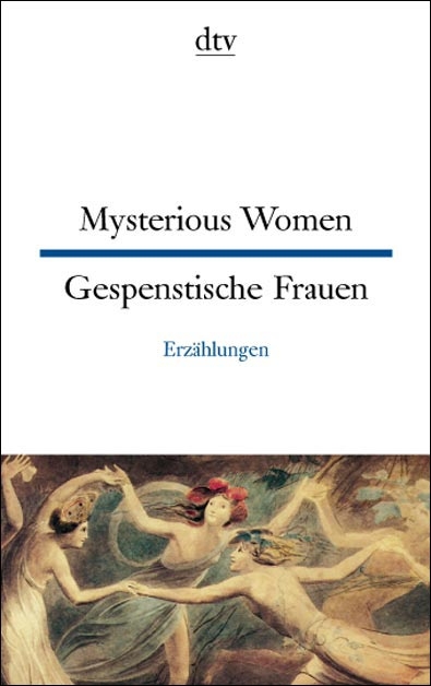 Mysterious Women /Gespenstische Frauen - 