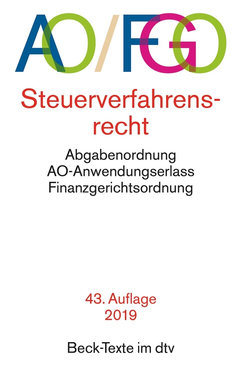 Abgabenordnung mit Finanzgerichtsordnung und Nebengesetzen