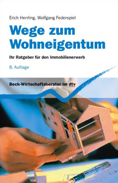 Wege zum Wohneigentum - Wolfgang Federspiel, Erich Herrling