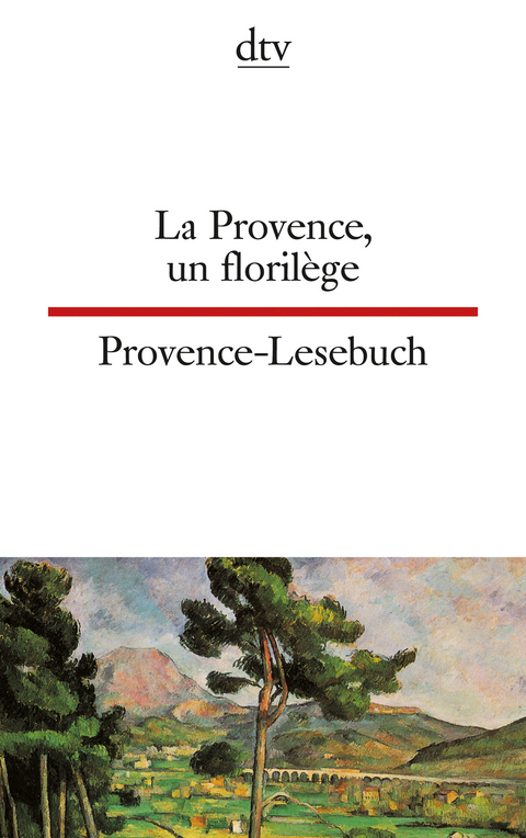 La Provence, un florilège Provence-Lesebuch