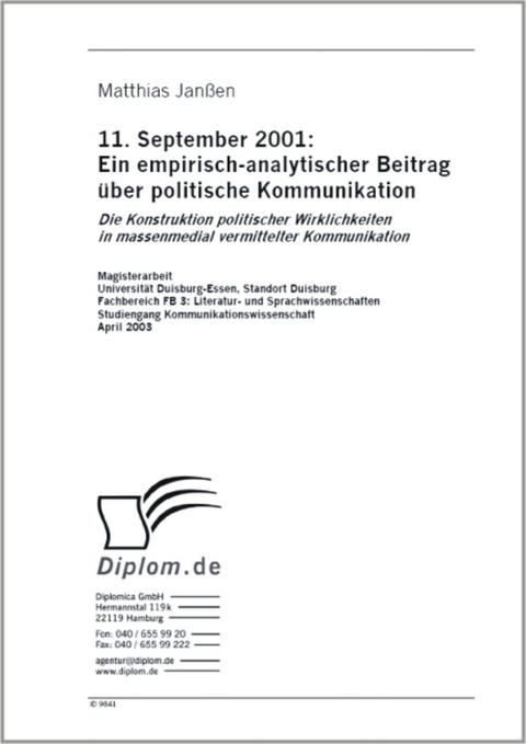 11. September 2001: Ein empirisch-analytischer Beitrag über politische Kommunikation -  Matthias Janßen