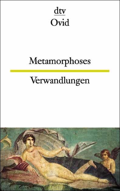 Metamorphoses /Verwandlungen -  Ovid